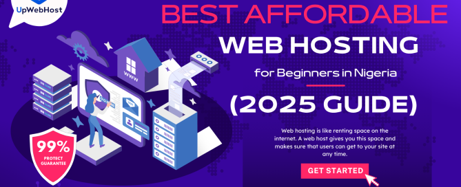 Best Affordable Web Hosting for Beginners in Nigeria (2025 Guide)