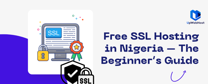 Free SSL Hosting in Nigeria – The Beginner’s Guide